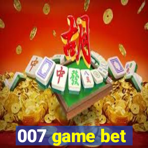007 game bet